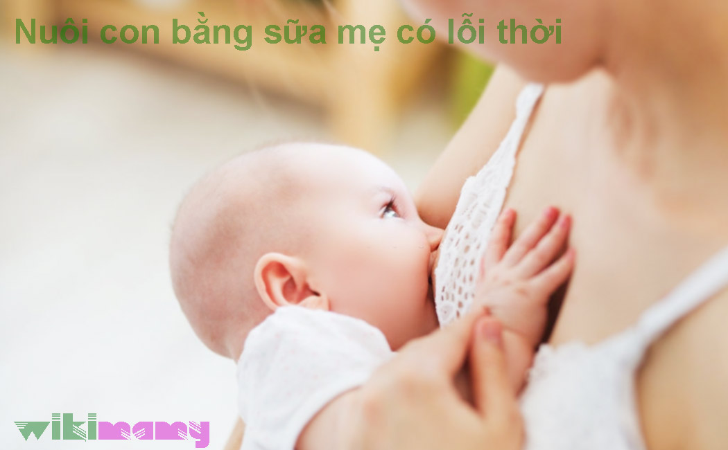 Nuôi con bằng sữa mẹ có lỗi thời